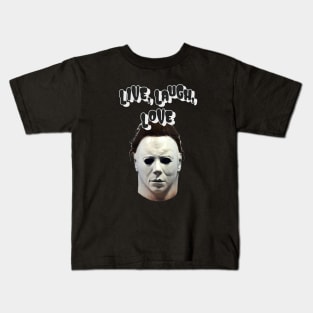 Michael Myers Live Laugh Love Halloween Kids T-Shirt